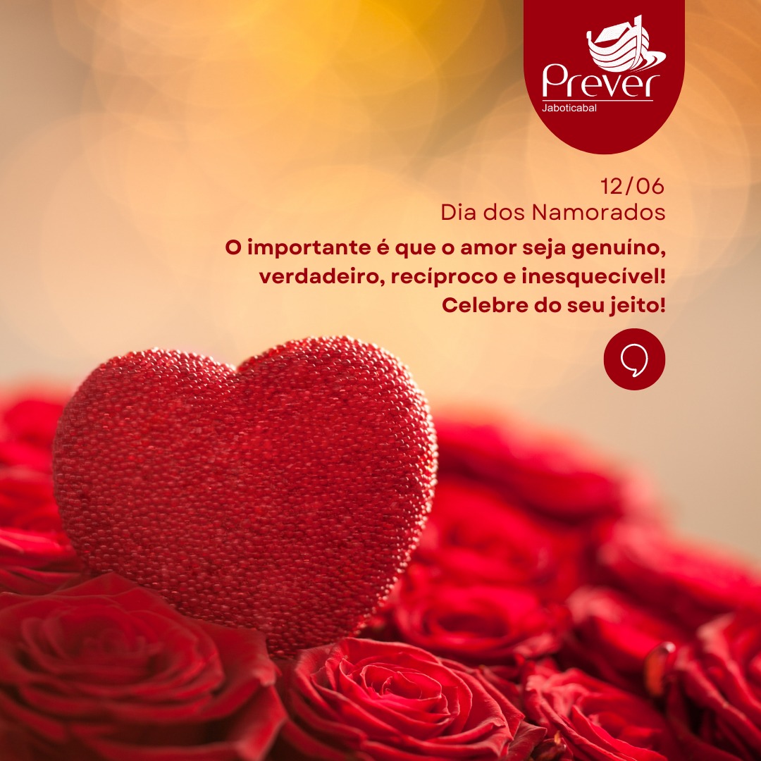 Hoje é 12 de junho, Dia dos Namorados!