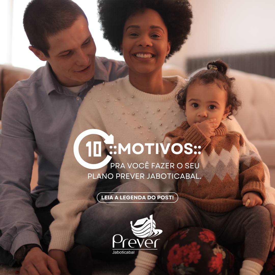 10 Motivos para você fazer o seu Plano Prever