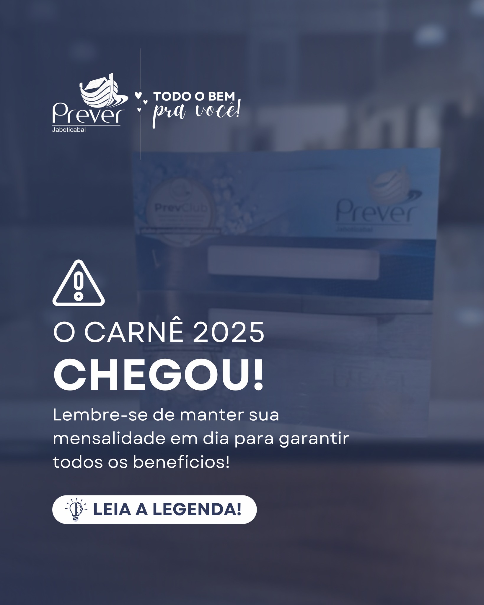 O carnê 2025 já está em suas mãos!