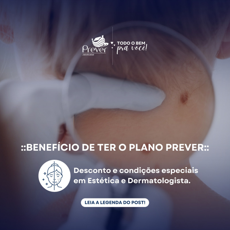 descontos e condições especiais para tratamentos estéticos e dermatológicos.