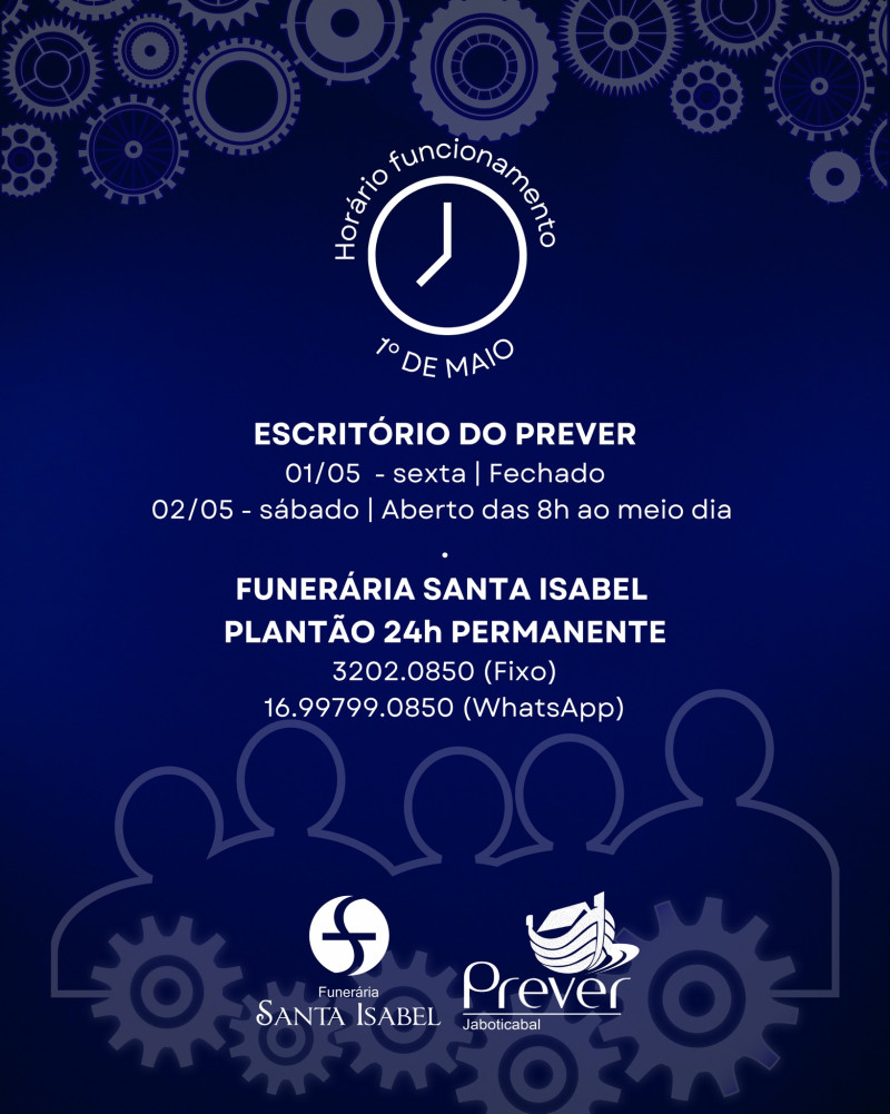 Atenção para o horário de funcionamento do Escritório do Prever neste feriado de 1º de Maio, Dia Internacional do Trabalho!  .