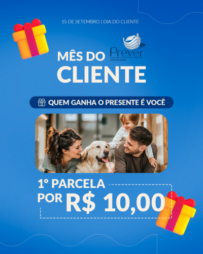 Esse mês de setembro, é o Mês do Cliente Prever 