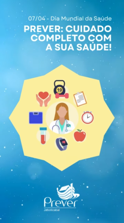 7 de abril, é o Dia Mundial da Saúde!